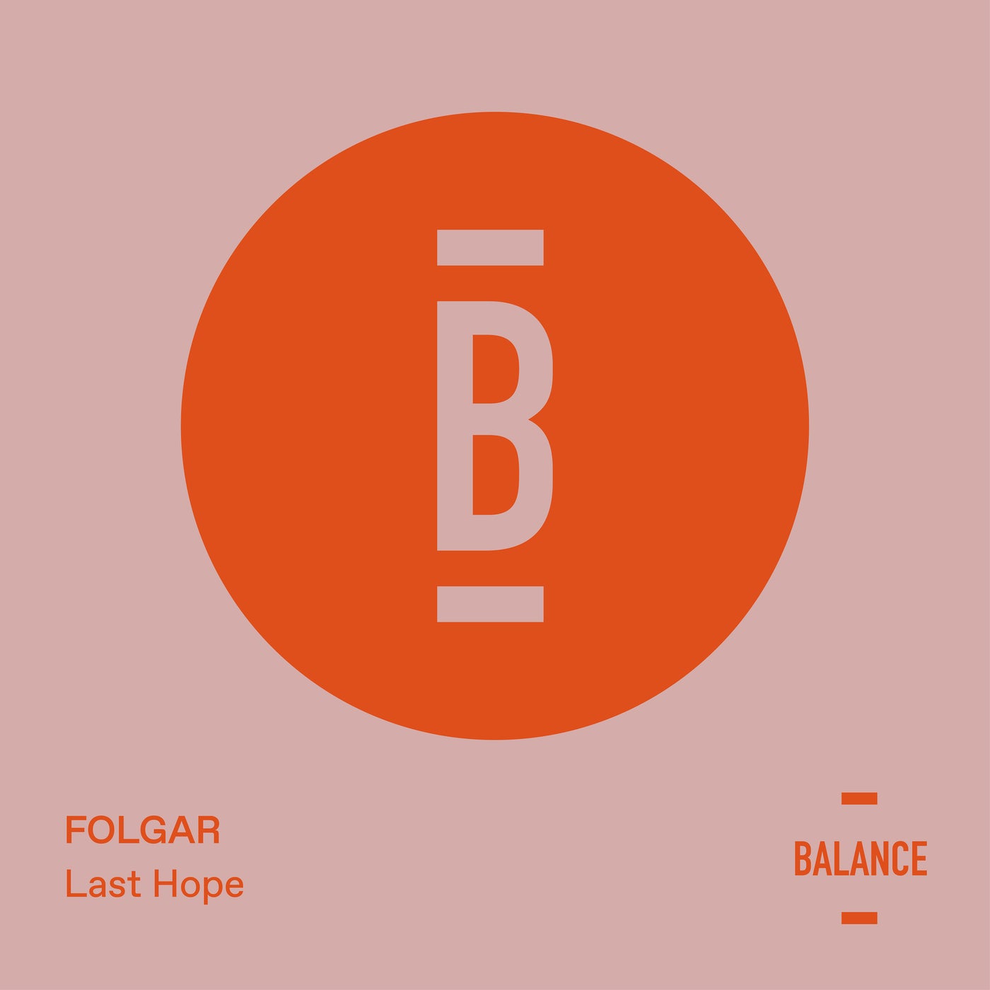 Folgar – Last Hope [BALANCE019EP]
